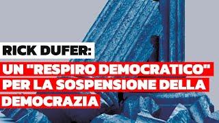 Rick DuFer e il suo "respiro democratico" per Siria e Romania