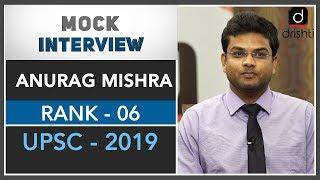 Mock Interview of IFoS Topper : Anurag Mishra (Rank 6, 2019)