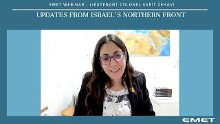 Updates from Israel’s Northern Front with Lieutenant Colonel Sarit Zehavi