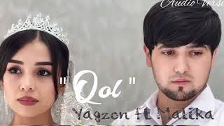 Yagzon ft Malika “Qol” Ягзон фт Малика “Кол”