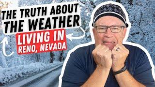 The TRUTH About The Weather LIving in Reno