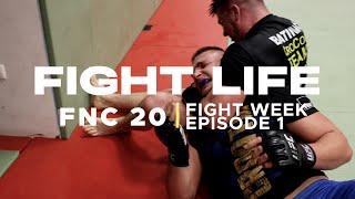 FIGHTLIFE | FNC 20 - FIGHT WEEK | Vlog Series | Episode 1