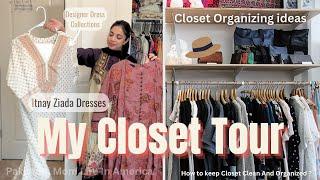 MY CLOSET TOUR * DESIGNER COLLECTIONS * PAKISTANI MOM LIFE IN AMERICA| CLOSET ORGANIZING IDEAS 2023