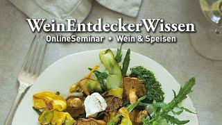 Wein & Speisen – WeinEntdeckerWissen OnlineSeminar 