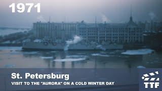 1971 St.  Petersburg: Visit to the "Aurora"