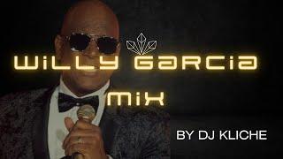 Willy Garcia Exclusive Mix - Dj Kliche