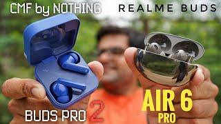 CMF Buds Pro 2 VS Realme Buds Air 6 Pro  Head-to-head comparison 