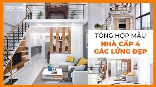 BỘ SƯU TẬP | Nhà Cấp 4 Gác Lửng Đẹp - Hot Trend Cho Nhà Nhỏ