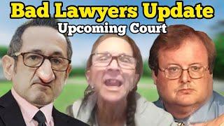 BAD LAWYERS UPDATE - Upcoming Court in Florida