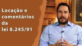 Locação e comentários da lei 8.245/91