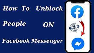 How to unblock someone on messenger / Unblock someone on facebook messenger / 2023