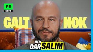 Galt Nok x Dar Salim! - Galt Nok #6