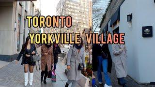 Toronto Downtown Yorkville Village walking Tour ,Canada April 2022