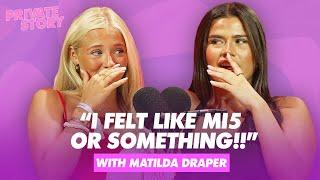 Love Island's FAVE girl's girl Matilda is here to talk post-villa TEA & CHEATING  | Private Story