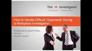 How to Handle Difficult Opponents During a Workplace Investigation webinar