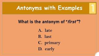 Antonyms with Examples 1 | English Vocabulary Practice Test |  Test Your English Vocabulary Skills