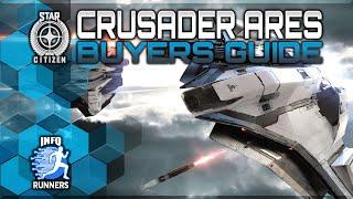 Star Citizen | Crusader Ares Buyers Guide