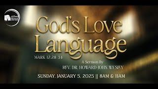 "God's Love Language" I Rev. Dr. Howard-John Wesley I 1.5.25