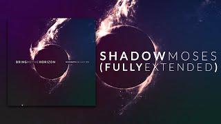 Bring Me The Horizon - Shadow Moses (Fully Extended)