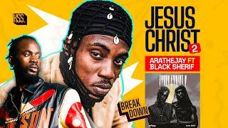 AratheJay And Black Sherif Cooked On ‘Jesus Christ 2’.