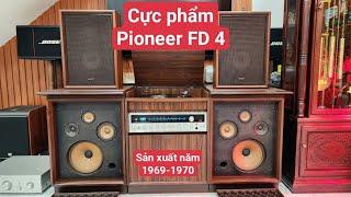 (đã bán)Hàng tuyển tủ đài Pioneer FD4 vip cực phẩm mệnh danh ông vua nhạc vàng, lh,0967874679