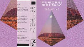Paul Fitzgerald & Mark Flanagan - Dream Time [1988]