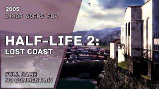 HALF LIFE 2: Lost Coast -  Full Game Walkthrough  | Полное Прохождение
