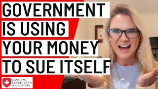 Trudeau government is using YOUR money to sue itself?!