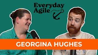 How To Become An Agile Coach?: Georgina Hughes