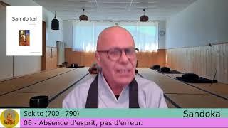 06 - SANDOKAI - Absence d'égo =  objectivité commenté par Felix Dosen