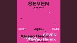 Jung Kook (정국) - Seven (feat. Latto)  [Alesso Remix]