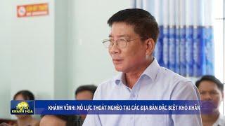 Thời sự trưa 10/8 | Khánh Vĩnh: Nỗ lực thoát nghèo tại các địa bàn đặc biệt khó khăn