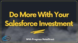 Do More With Your Salesforce Investment