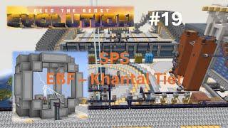 FTB-Evolution #19 SPS & mehr Modern Industrialization - EBF Khantal Tier -