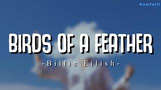 Billie Eilish - BIRDS OF A FEATHER (Lyric Video)