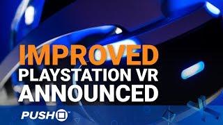 New PlayStation VR Announced: HDR and Cable Management Improvements | PS4
