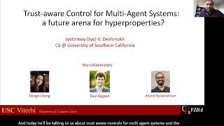 HYPER 2021: Jyotirmoy V. Deshmukh on Trust-Aware Control for Multi-Agent Systems