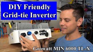 Growatt MIN 6000TL-X: DIY Friendly Grid-tie Inverter!