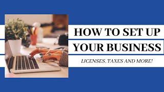 How to Set Up Your Creative Business | Business Licenses, Taxes, and More!