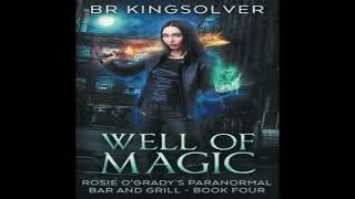 Well of Magic: An Urban Fantasy (Rosie O'Grady's Paranormal Bar and Grill) - BR Kingsolver