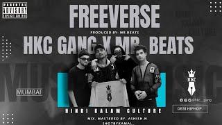 HKC GANG X MR.BEATS - MUMBAI FREEVERSE (OFFICIAL MUSIC VIDEO) | Prod By - MR.BEATS | SHOTBYKAMAL.