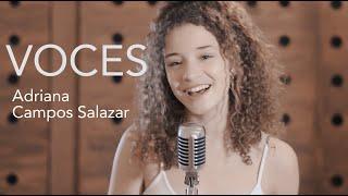 Voces - Adriana Campos-Salazar (Video Oficial)