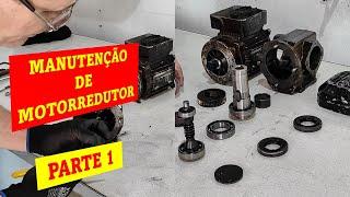 Manutenção de um MOTORREDUTOR - parte 1#mundodamecanicaindustrial