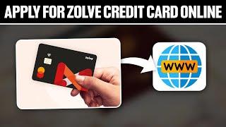 How To Apply For Zolve Credit Card Online 2025! (Full Tutorial)