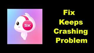 Fix StreamKar App Keeps Crashing Problem Solution in Android - Fix StreamKar Crash