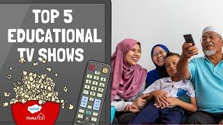 Top 5 Educational TV Shows For Home Educators