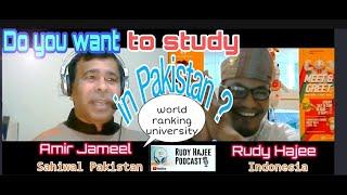 DO YOU WANT TO STUDY IN PAKISTAN? || AMIR JAMEEL || RUDY HAJEE PODCAST