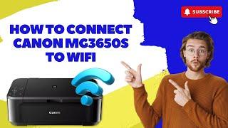 How to Connect Canon MG3650s to WiFi? | Printer Tales