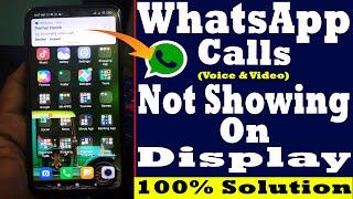 whatsapp call not showing on display screen | whatsapp me aney wali call dikhai nahi deti