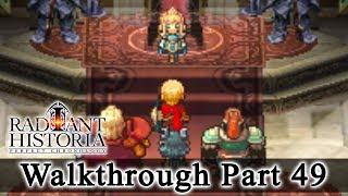 Radiant Historia: Perfect Chronology Walkthrough Part 49: Imperial Ruins (HQ) No Commentary